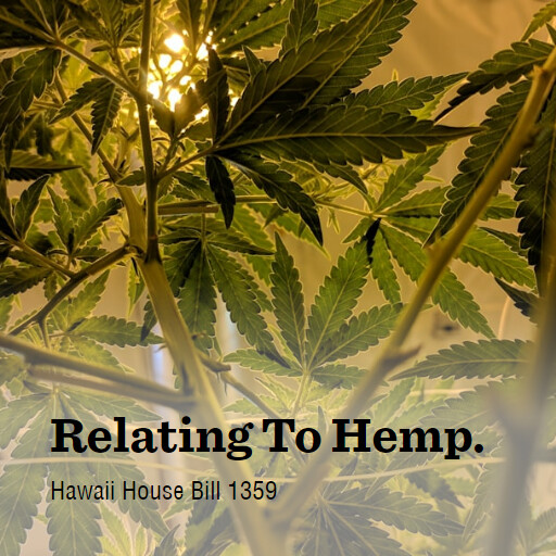 HI HB1359 2023 Regular Session Relating To Hemp